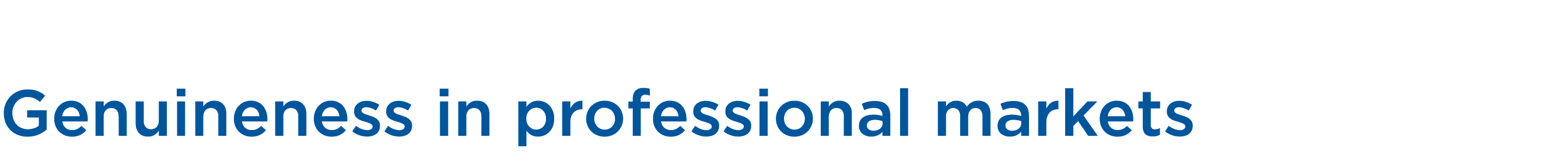  Genuineness in professional markets